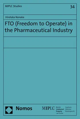 Nonaka |  FTO (Freedom to Operate) in the Pharmaceutical Industry | Buch |  Sack Fachmedien