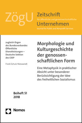 Schulz-Nieswandt | Morphologie und Kulturgeschichte der genossenschaftlichen Form | Buch | sack.de