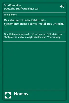 Böhme | Das strafgerichtliche Fehlurteil - Systemimmanenz oder vermeidbares Unrecht? | Buch | 978-3-8487-5285-0 | www.sack.de