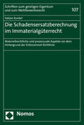 Kunkel |  Kunkel, F: Schadensersatzberechnung im Immaterialgüterrecht | Buch |  Sack Fachmedien