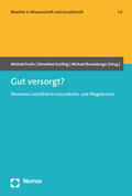 Fuchs / Greiling / Rosenberger |  Gut versorgt? | Buch |  Sack Fachmedien