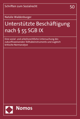 Waldenburger | Unterstützte Beschäftigung nach § 55 SGB IX | Buch | 978-3-8487-5309-3 | sack.de