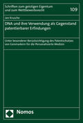 Krusche |  DNA und ihre Verwendung als Gegenstand patentierbarer Erfindungen | Buch |  Sack Fachmedien