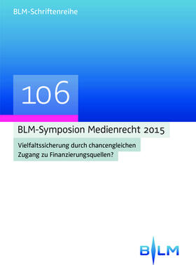 BLM-Symposion Medienrecht 2015 | Buch | 978-3-8487-5319-2 | sack.de