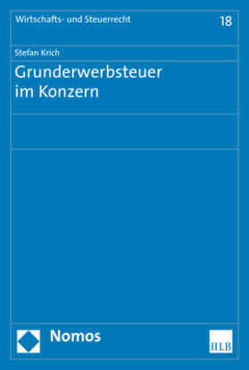 Krich | Krich, S: Grunderwerbsteuer im Konzern | Buch | 978-3-8487-5326-0 | sack.de