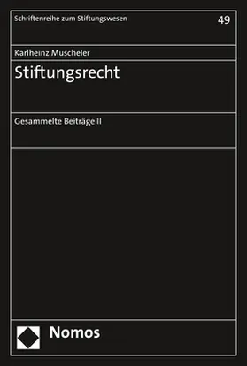 Muscheler |  Stiftungsrecht | Buch |  Sack Fachmedien