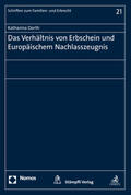 Dorth |  Das Verhältnis von Erbschein und Europäischem Nachlasszeugnis | Buch |  Sack Fachmedien