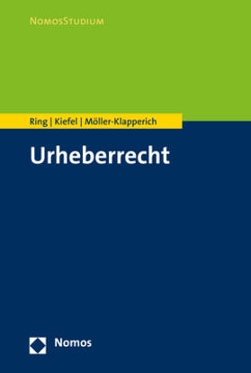 Ring / Kiefel / Möller-Klapperich | Urheberrecht | Buch | 978-3-8487-5336-9 | sack.de