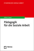 Ullrich / Sauer |  Pädagogik für die Soziale Arbeit | Buch |  Sack Fachmedien