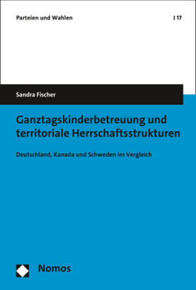 Fischer | Ganztagskinderbetreuung und territoriale Herrschaftsstrukturen | Buch | 978-3-8487-5374-1 | sack.de