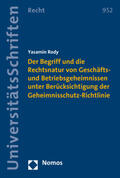 Rody |  Der Begriff und die Rechtsnatur von Geschäfts- und Betriebsgeheimnissen unter Berücksichtigung der Geheimnisschutz-Richtlinie | Buch |  Sack Fachmedien