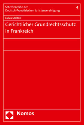 Stelten | Stelten, L: Gerichtlicher Grundrechtsschutz in Frankreich | Buch | 978-3-8487-5391-8 | sack.de