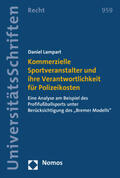 Lampart |  Kommerzielle Sportveranstalter und ihre Verantwortlichkeit für Polizeikosten | Buch |  Sack Fachmedien