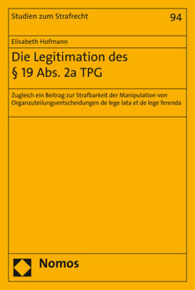 Hofmann |  Die Legitimation des § 19 Abs. 2a TPG | Buch |  Sack Fachmedien