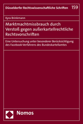 Brinkmann | Brinkmann, K: Marktmachtmissbrauch durch Verstoß gegen außer | Buch | 978-3-8487-5439-7 | sack.de