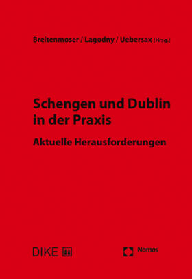 Breitenmoser / Lagodny / Uebersax |  Schengen und Dublin in der Praxis | Buch |  Sack Fachmedien