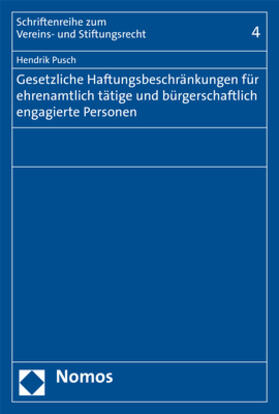 Pusch | Pusch, H: Gesetzliche Haftungsbeschränkungen für ehrenamtlic | Buch | 978-3-8487-5466-3 | sack.de