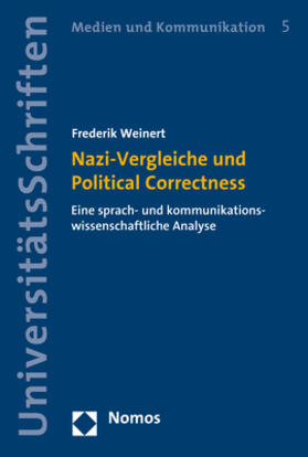 Weinert | Weinert, F: Nazi-Vergleiche und Political Correctness | Buch | 978-3-8487-5468-7 | sack.de