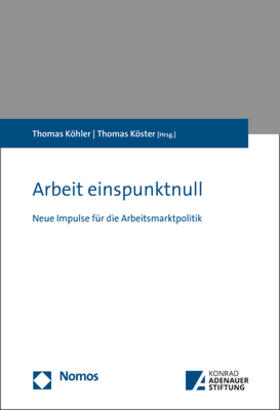 Köhler / Köster | Arbeit einspunktnull | Buch | 978-3-8487-5496-0 | sack.de