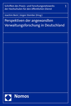 Beck / Stember | Perspektiven der angewandten Verwaltungsforschung in Deutschland | Buch | 978-3-8487-5501-1 | sack.de