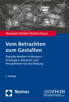 Mangold / Weibel / Woletz |  Vom Betrachten zum Gestalten | Buch |  Sack Fachmedien
