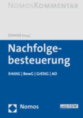 Schmid | Nachfolgebesteuerung | Buch | 978-3-8487-5519-6 | sack.de