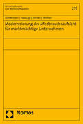 Schweitzer / Haucap / Kerber |  Schweitzer, H: Modernisierung der Missbrauchsaufsicht für ma | Buch |  Sack Fachmedien