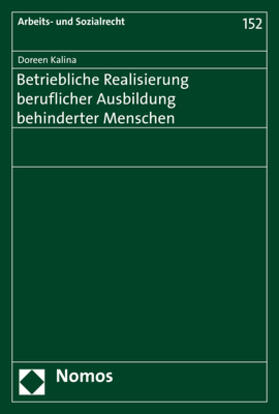 Kalina | Betriebliche Realisierung beruflicher Ausbildung behinderter Menschen | Buch | 978-3-8487-5532-5 | sack.de