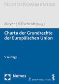 Meyer / Hölscheidt |  Charta der Grundrechte der Europäischen Union | Buch |  Sack Fachmedien