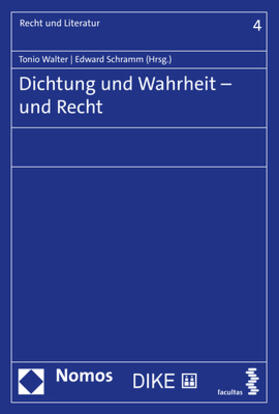 Walter / Schramm | Dichtung und Wahrheit - und Recht | Buch | 978-3-8487-5551-6 | sack.de