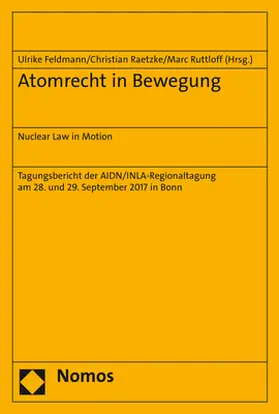 Feldmann / Raetzke / Ruttloff |  Atomrecht in Bewegung | Buch |  Sack Fachmedien