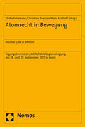 Feldmann / Raetzke / Ruttloff |  Atomrecht in Bewegung | Buch |  Sack Fachmedien
