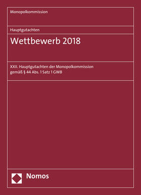 Monopolkommission |  Hauptgutachten. Wettbewerb 2018 | Buch |  Sack Fachmedien