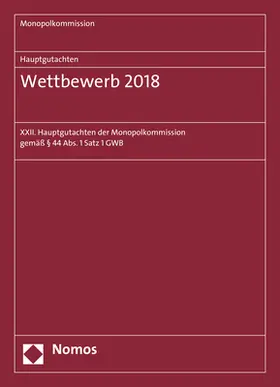 Monopolkommission |  Hauptgutachten. Wettbewerb 2018 | Buch |  Sack Fachmedien