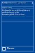 Gerling |  Die Regulierung und Liberalisierung der Postdienste in der Bundesrepublik Deutschland | Buch |  Sack Fachmedien