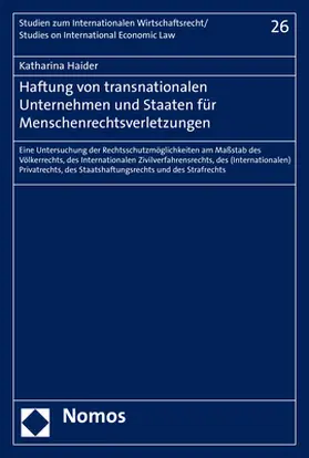 Haider | Haftung von transnationalen Unternehmen und Staaten für Menschenrechtsverletzungen | Buch | 978-3-8487-5586-8 | www.sack.de
