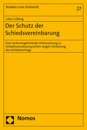 Colberg | Der Schutz der Schiedsvereinbarung | Buch | 978-3-8487-5617-9 | sack.de