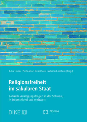 Hänni / Heselhaus / Loretan | Religionsfreiheit im säkularen Staat | Buch | 978-3-8487-5639-1 | sack.de
