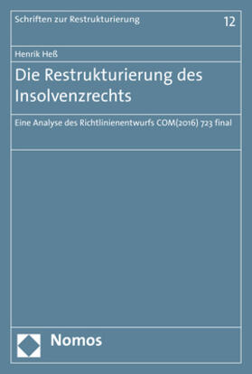 Heß | Die Restrukturierung des Insolvenzrechts | Buch | 978-3-8487-5641-4 | sack.de