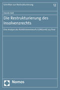Heß |  Die Restrukturierung des Insolvenzrechts | Buch |  Sack Fachmedien