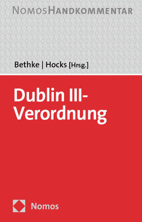 Bethke / Hocks | Dublin III-Verordnung | Buch | 978-3-8487-5700-8 | sack.de