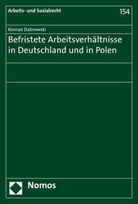 Dabrowski | Befristete Arbeitsverhältnisse in Deutschland und in Polen | Buch | 978-3-8487-5713-8 | sack.de