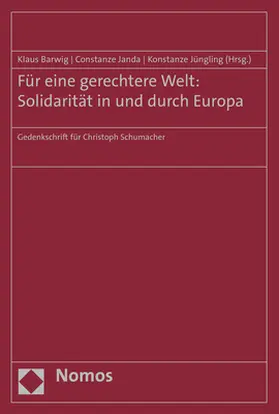 Barwig / Janda / Jüngling | Für eine gerechtere Welt: Solidarität in und durch Europa | Buch | 978-3-8487-5788-6 | www.sack.de