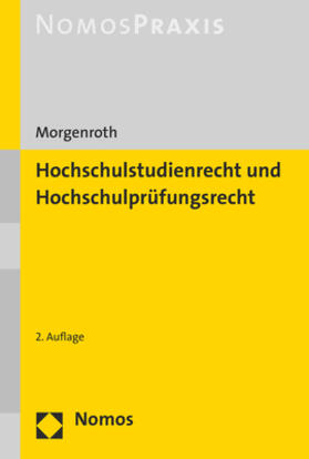 Morgenroth | Hochschulstudienrecht und Hochschulprüfungsrecht | Buch | 978-3-8487-5790-9 | sack.de
