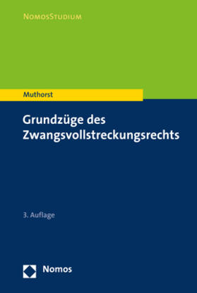 Muthorst | Muthorst, O: Grundzüge des Zwangsvollstreckungsrechts | Buch | 978-3-8487-5796-1 | sack.de