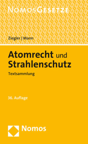 Ziegler / Mann | Atomrecht und Strahlenschutz | Buch | 978-3-8487-5797-8 | sack.de