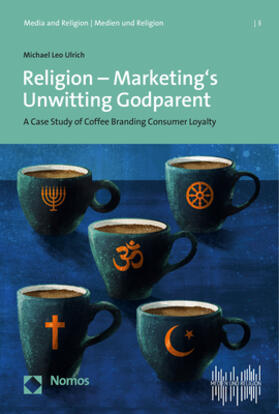Ulrich | Religion - Marketing's Unwitting Godparent | Buch | 978-3-8487-5799-2 | sack.de