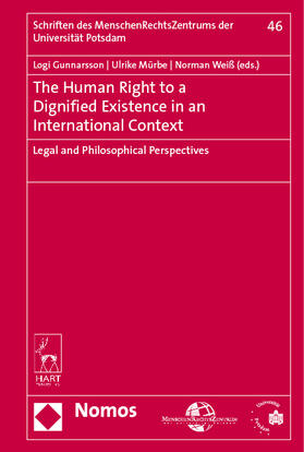 Gunnarsson / Mürbe / Weiß | The Human Right to a Dignified Existence in an International Context | Buch | sack.de