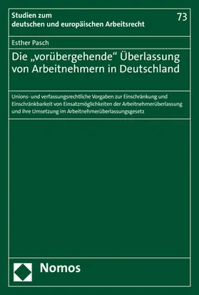 Pasch | Die "vorübergehende" Überlassung von Arbeitnehmern in Deutschland | Buch | 978-3-8487-5821-0 | sack.de