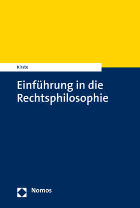 Kirste | Einführung in die Rechtsphilosophie | Buch | 978-3-8487-5824-1 | sack.de
